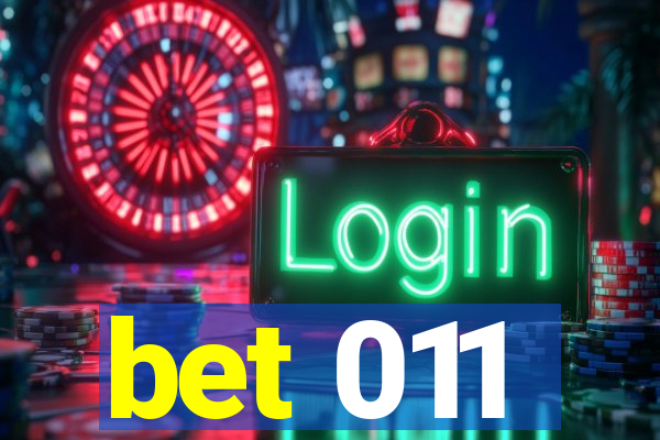 bet 011